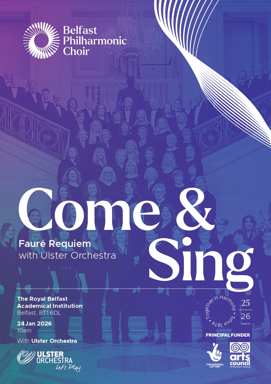 Come & Sing: Fauré Requiem with Ulster Orchestra Come & Sing: Fauré Requiem with Ulster Orchestra